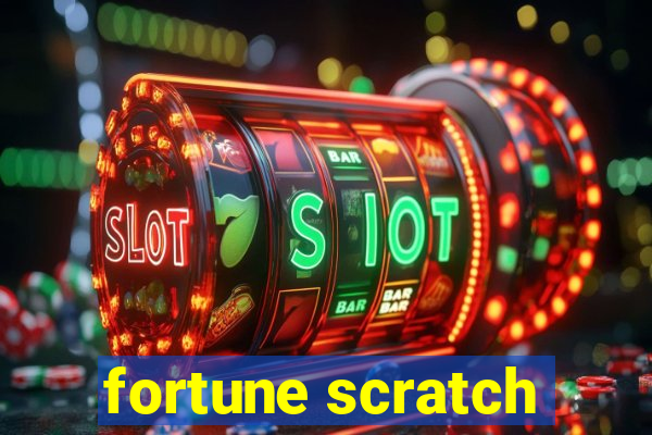 fortune scratch